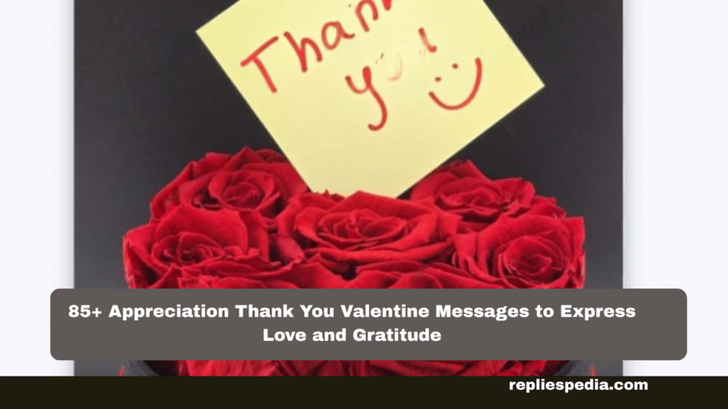  Appreciation Thank You Valentine Messages 