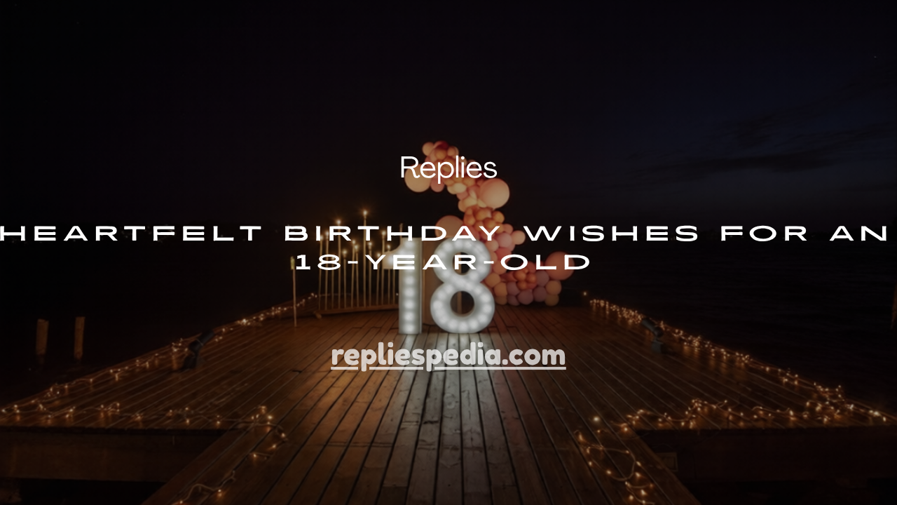 Birthday Wishes for an 18-Year-Old