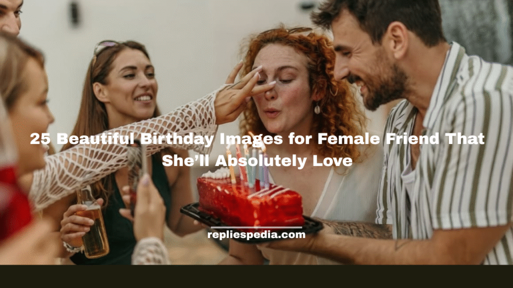 Birthday Images for Female Friend