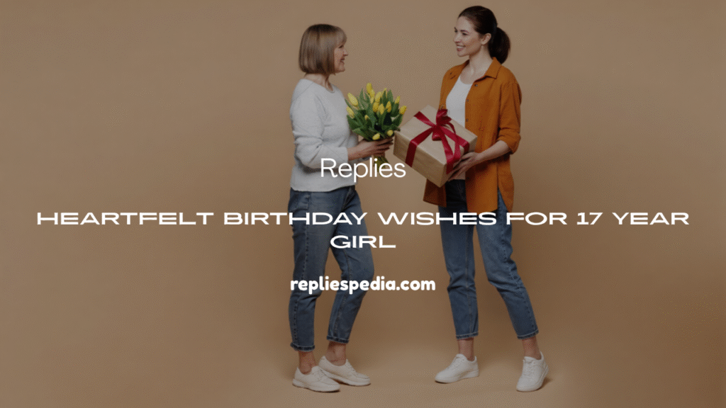 Birthday Wishes for 17 Year Girl
