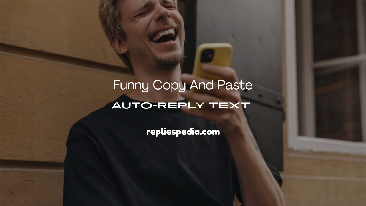Funny Auto-Reply Text