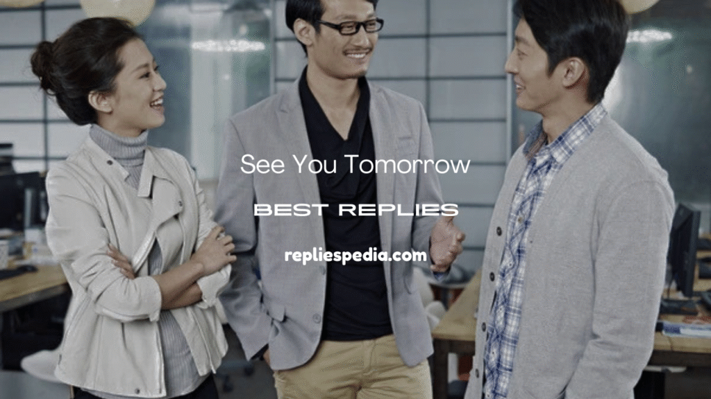 See You Tomorrow
