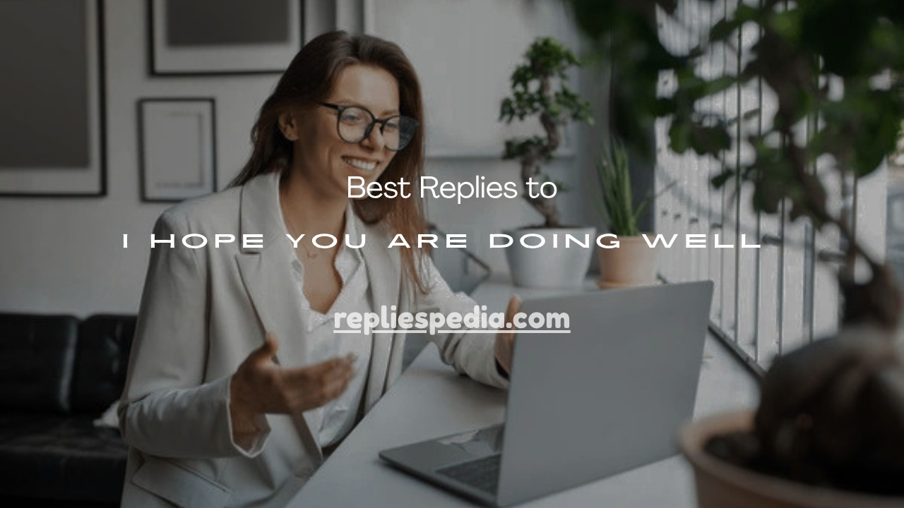 Hope You Are Doing Well