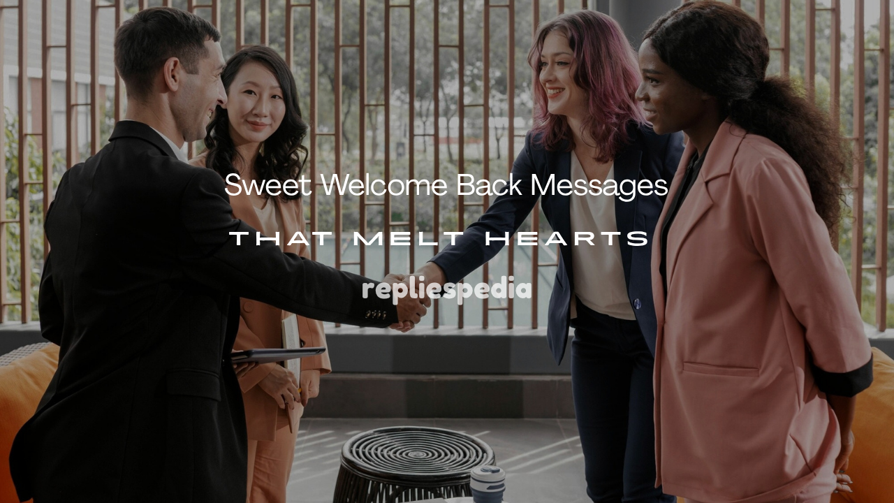 Welcome Back Messages