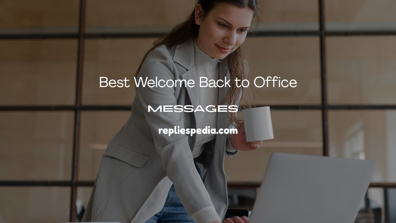 Welcome Back to Office