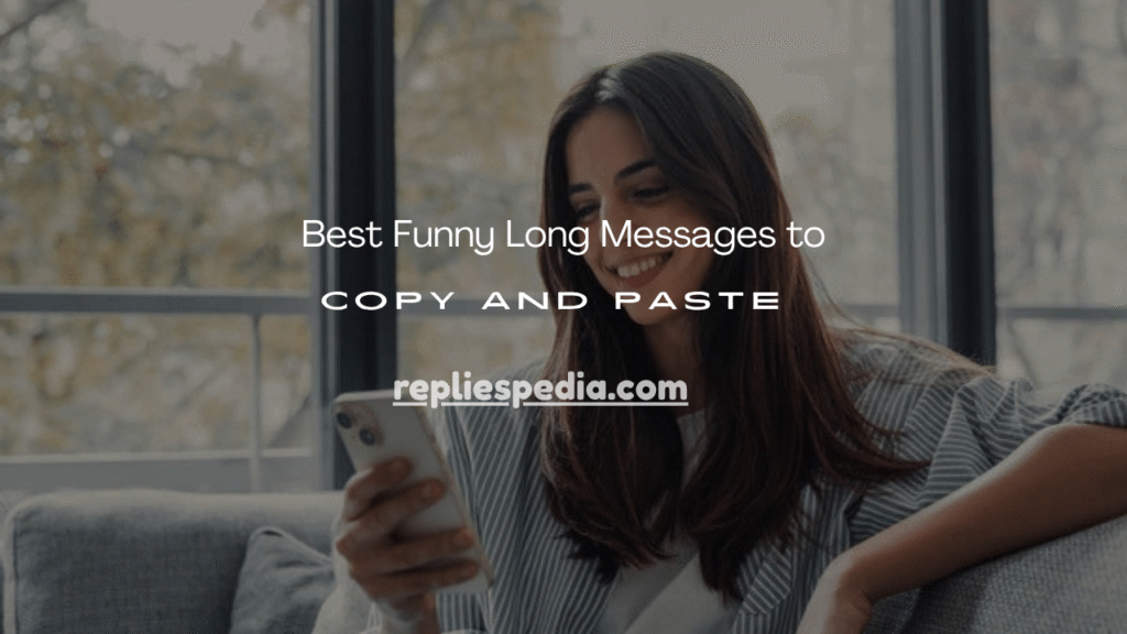Funny Long Messages