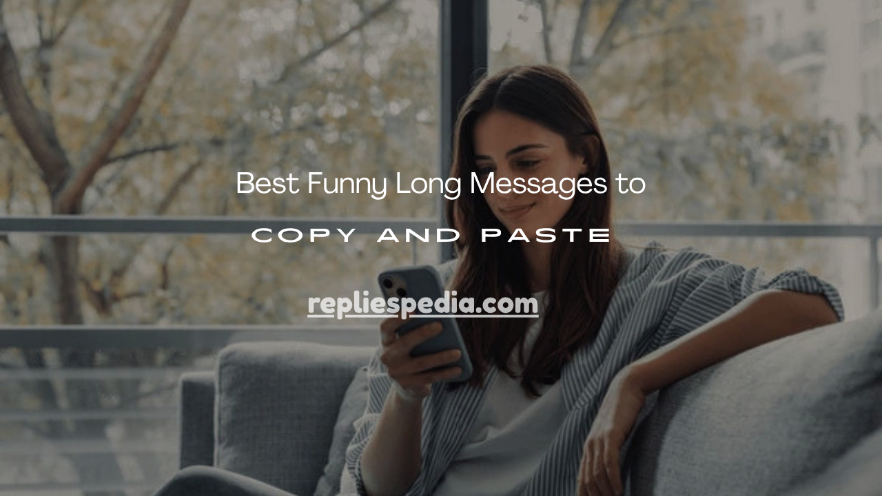 Funny Long Messages