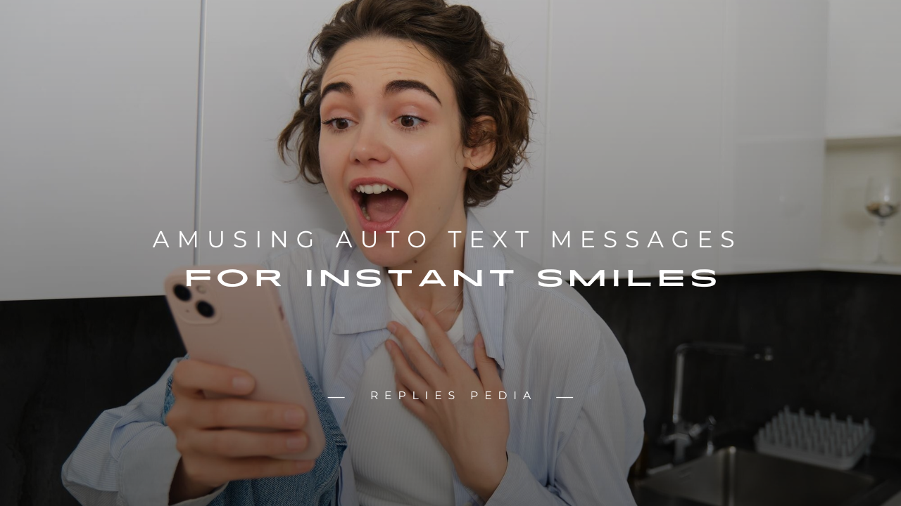 Amusing Auto Text Messages